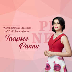 Taapsee Pannu birthday greeting image with pink and red color scheme