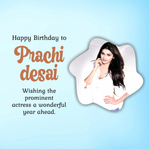 Birthday greeting for actress Prachi Desai