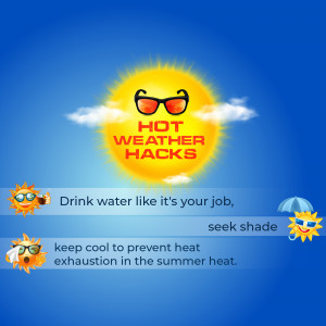 Cartoon sun wearing sunglasses with text 'Hot Weather Hacks' and tips for staying cool.