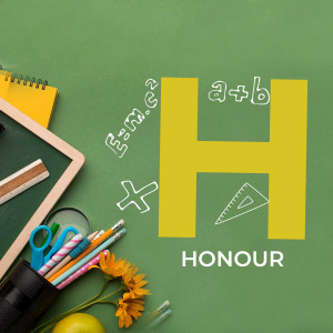 School supplies and the letter H with the word 'Honour' written on a green chalkboard.