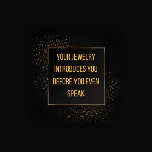 Quote about jewelry and first impressions