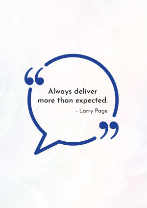 Quote by Larry Page about exceeding expectations