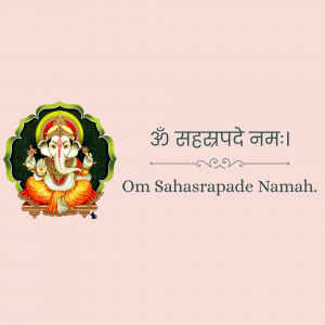 Image of Lord Ganesha with the Sanskrit mantra 'Om Sahasrapade Namah'