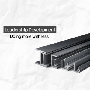Image depicting steel beams with text 'Leadership Development - Doing more with less.'