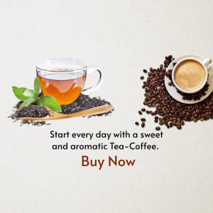A promotional image featuring tea and coffee with the text 'Start every day with a sweet and aromatic Tea-Coffee. Buy Now'