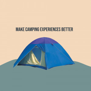 Illustration of a blue camping tent on a beige background with text 'MAKE CAMPING EXPERIENCES BETTER'