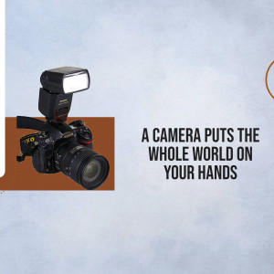 A DSLR camera with a flash, accompanied by inspirational text.