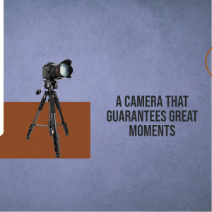 A black camera on a tripod with text 'A camera that guarantees great moments'