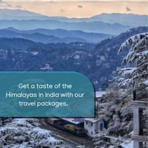 Scenic view of the Himalayas with a train and travel package advertisement.