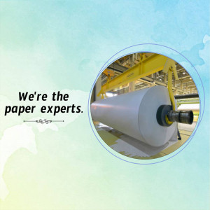 Large roll of paper in an industrial setting with text 'We're the paper experts'