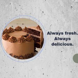 A close-up of a delicious chocolate cake with chocolate frosting and the text 'Always fresh. Always delicious.'