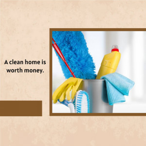 Cleaning supplies in a bucket with the text 'A clean home is worth money.'