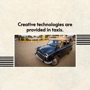 A black and yellow taxi with the text 'Creative technologies are provided in taxis.'