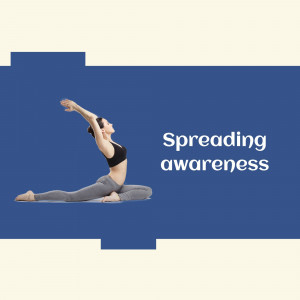 Woman performing a yoga pose with text 'Spreading awareness'