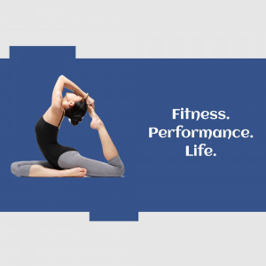 Woman performing a yoga pose on a blue background with text 'Fitness. Performance. Life.'