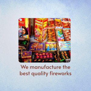 Display of various firework boxes and products with text 'We manufacture the best quality fireworks'