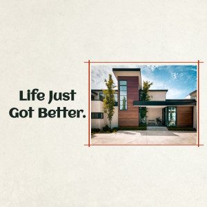 A modern house with a wooden and beige facade, and text 'Life Just Got Better.'