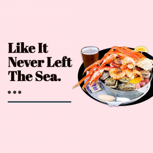 A vibrant image of a seafood platter with crab legs, shrimp, oysters, and a glass of beer, set against a pink background with text 'Like It Never Left The Sea'.