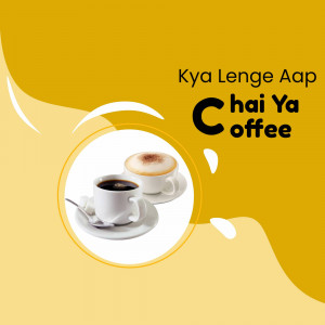Image of tea and coffee cups with text 'Kya Lenge Aap Chai Ya Coffee'