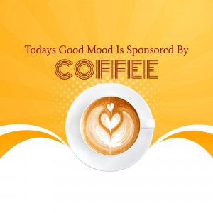A cup of coffee with latte art in the shape of a heart, with text 'Today's Good Mood Is Sponsored By COFFEE'