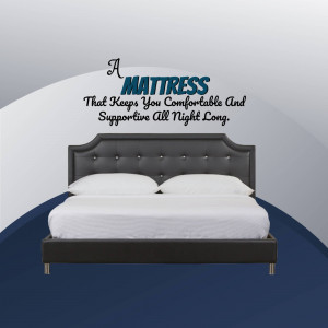 A dark brown bed frame with a white mattress and pillows, featuring text 'A Mattress That Keeps You Comfortable and Supportive All Night Long'.