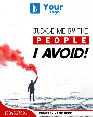 Image of a person with a raised arm and red smoke, with text 'Judge Me By The People I Avoid!'