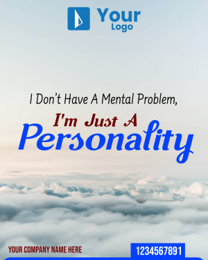 Image with text 'I Don't Have A Mental Problem, I'm Just A Personality' over a cloudy sky background.