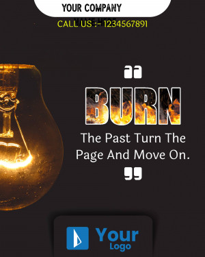 Motivational poster with a burning lightbulb and the text 'Burn The Past Turn The Page And Move On.'