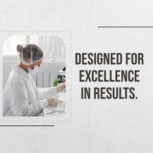 Scientist working in a laboratory with text 'Designed for Excellence in Results'