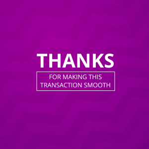 Text 'Thanks for making this transaction smooth' on a purple background