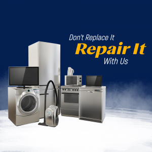 Image of various household appliances with text 'Don't Replace It, Repair It With Us'