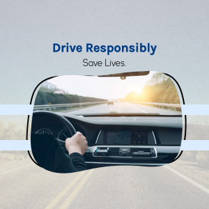 View through a car windshield with the message 'Drive Responsibly. Save Lives.'