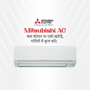 Mitsubishi Electric AC unit with text in Hindi promoting affordability and cooling.