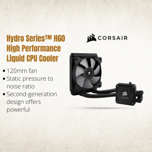 Corsair Hydro Series H60 High Performance Liquid CPU Cooler with 120mm fan