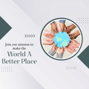 Diverse hands surrounding a glowing globe with the text 'Join our mission to make the World A Better Place'