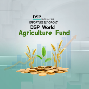 DSP World Agriculture Fund - Investment in Agriculture