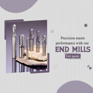 A promotional image showcasing a variety of end mills with the text 'Precision meets performance with our END MILLS'