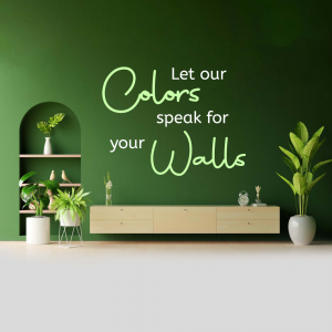 Green wall with text 'Let Our Colors Speak for Your Walls' and decorative plants