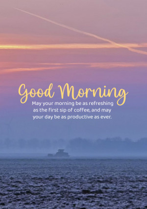 Good Morning image with a sunrise over water and inspirational text.