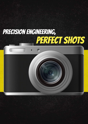 A digital camera with the text 'Precision Engineering, Perfect Shots' displayed above it.