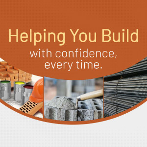 Image depicting construction materials and tools with the text 'Helping You Build with confidence, every time.'