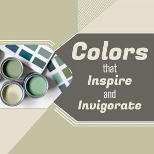 Paint swatches and color samples with text 'Colors that Inspire and Invigorate'