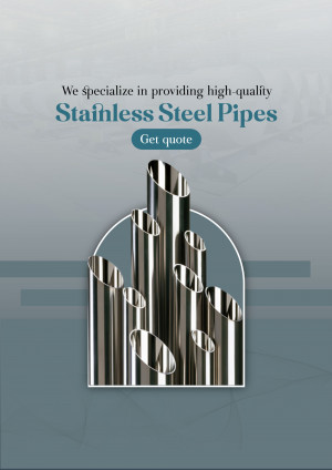 Image of stainless steel pipes with text promoting high-quality stainless steel pipes and a call to action to get a quote.