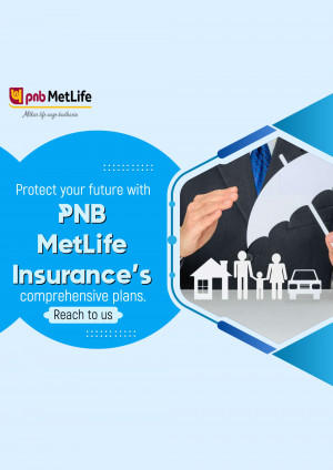 PNB MetLife Insurance advertisement featuring a hand holding an umbrella over a family, house, and car.