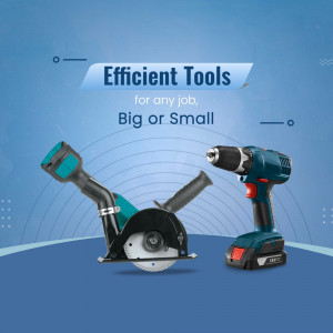 Image of an angle grinder and a drill with the text 'Efficient Tools for any job, Big or Small'