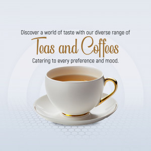 A cup of tea or coffee on a saucer with text promoting a diverse range of teas and coffees.