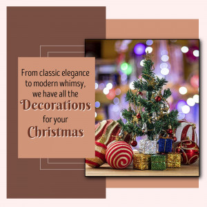A festive image showcasing a decorated Christmas tree with gifts and the text 'From classic elegance to modern whimsy, we have all the Decorations for your Christmas'.