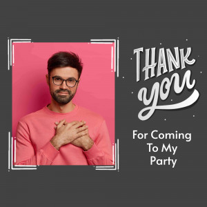 Man expressing gratitude with 'Thank You' text and party details