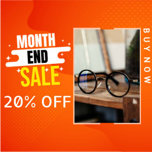 Advertisement for a month end sale on eyeglasses with a 20% discount.