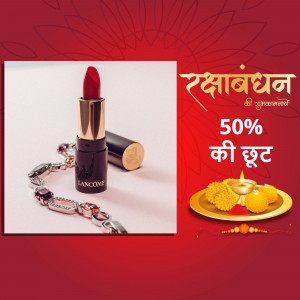 Lancome lipstick with Raksha Bandhan themed decorations and a 50% off sale promotion.